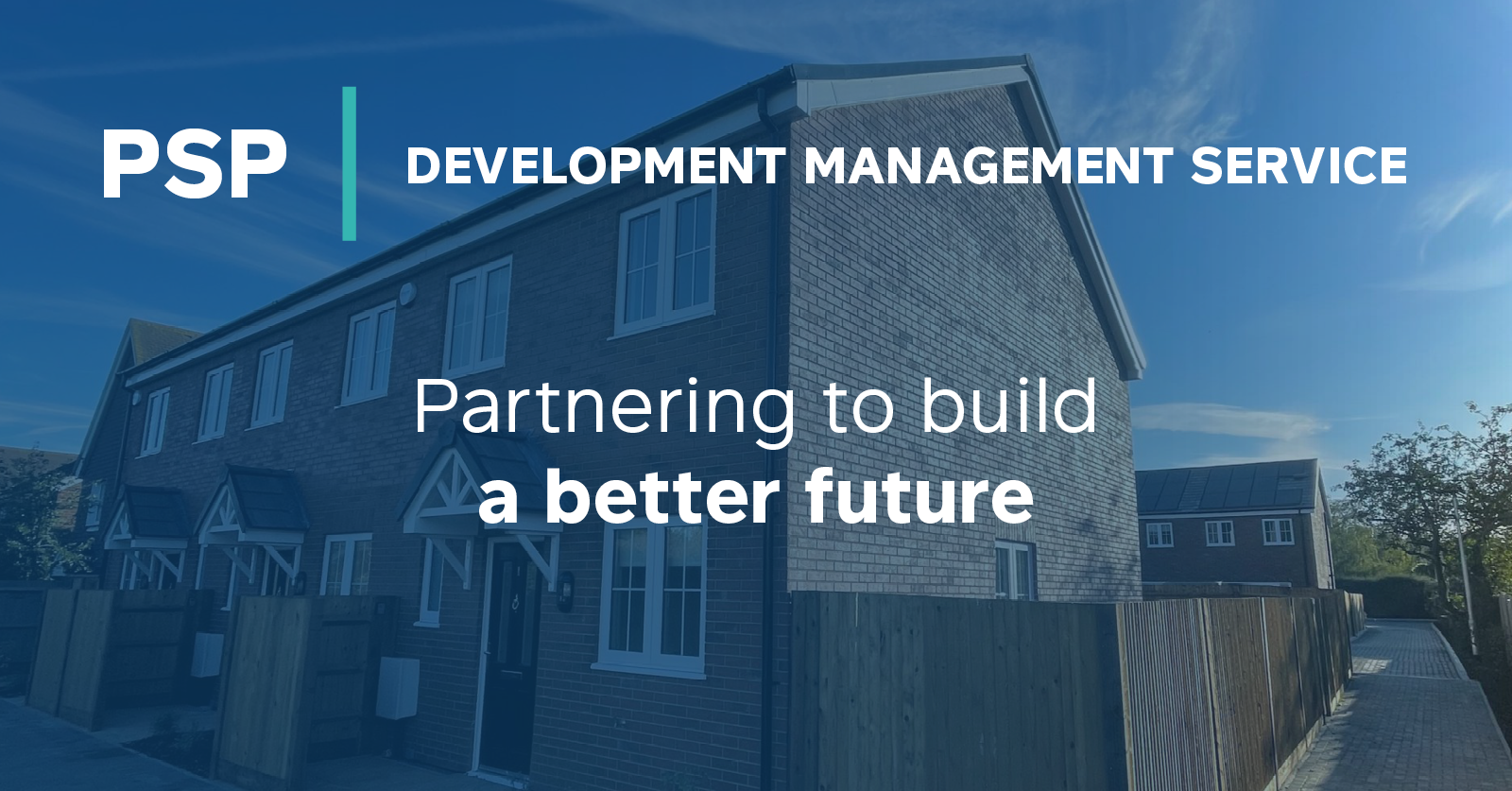 PSP launches new Development Management Service to help housing associations and councils accelerate development of zero carbon homes